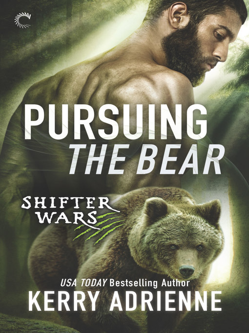 Title details for Pursuing the Bear by Kerry Adrienne - Available